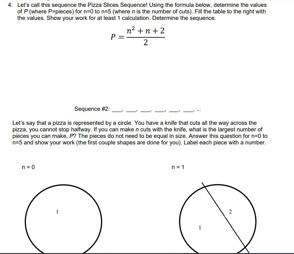 Solved 4. Let's call this sequence the Pizza Slices | Chegg.com