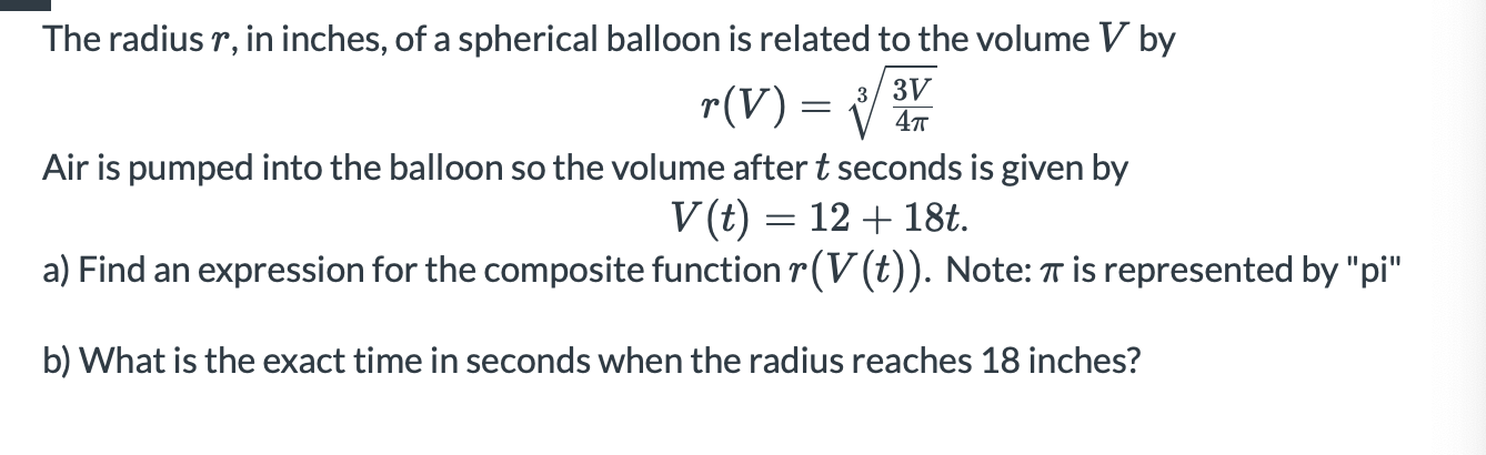 Solved 47 The Radius R In Inches Of A Spherical Balloon Chegg Com