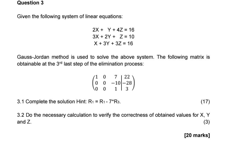 Solved Question 3 Given the following system of linear | Chegg.com