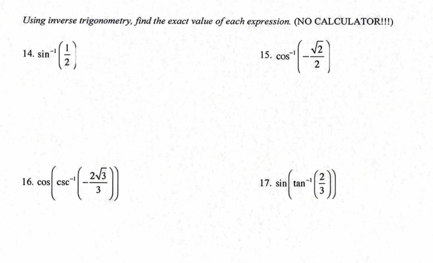 Solved Using inverse trigonometry, find the exact value of | Chegg.com