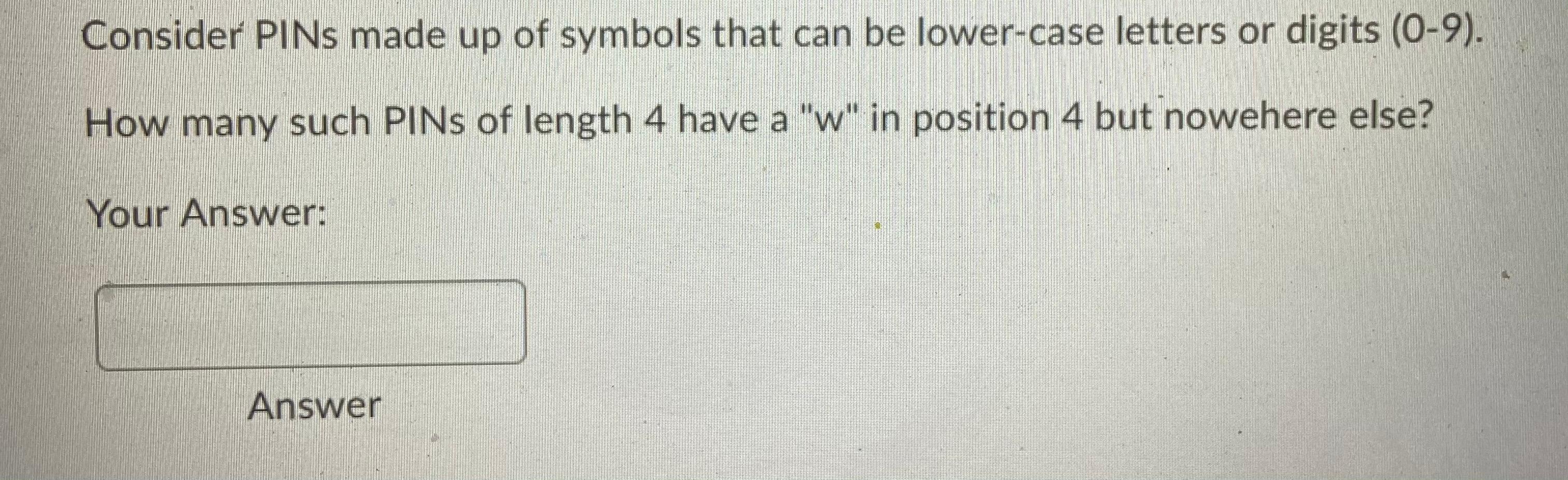 Solved Consider PINs made up of symbols that can be | Chegg.com