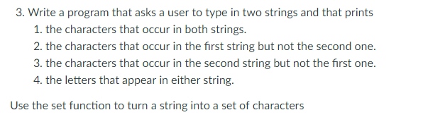 Solved 3. Write a program that asks a user to type in two | Chegg.com