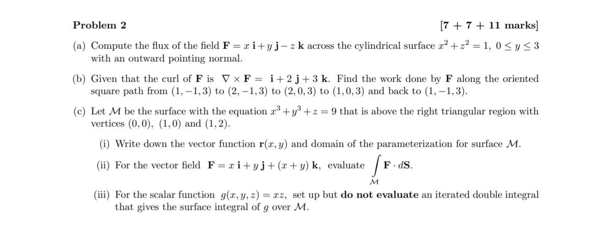 Solved Problem 2 [7 + 7 + 11 marks] (a) Compute the flux of | Chegg.com