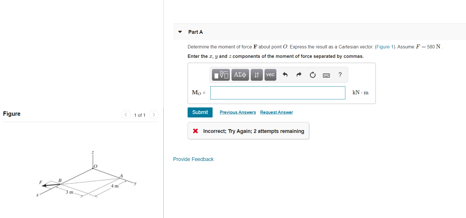 Solved Part A Determine the moment of force F about point O. | Chegg.com