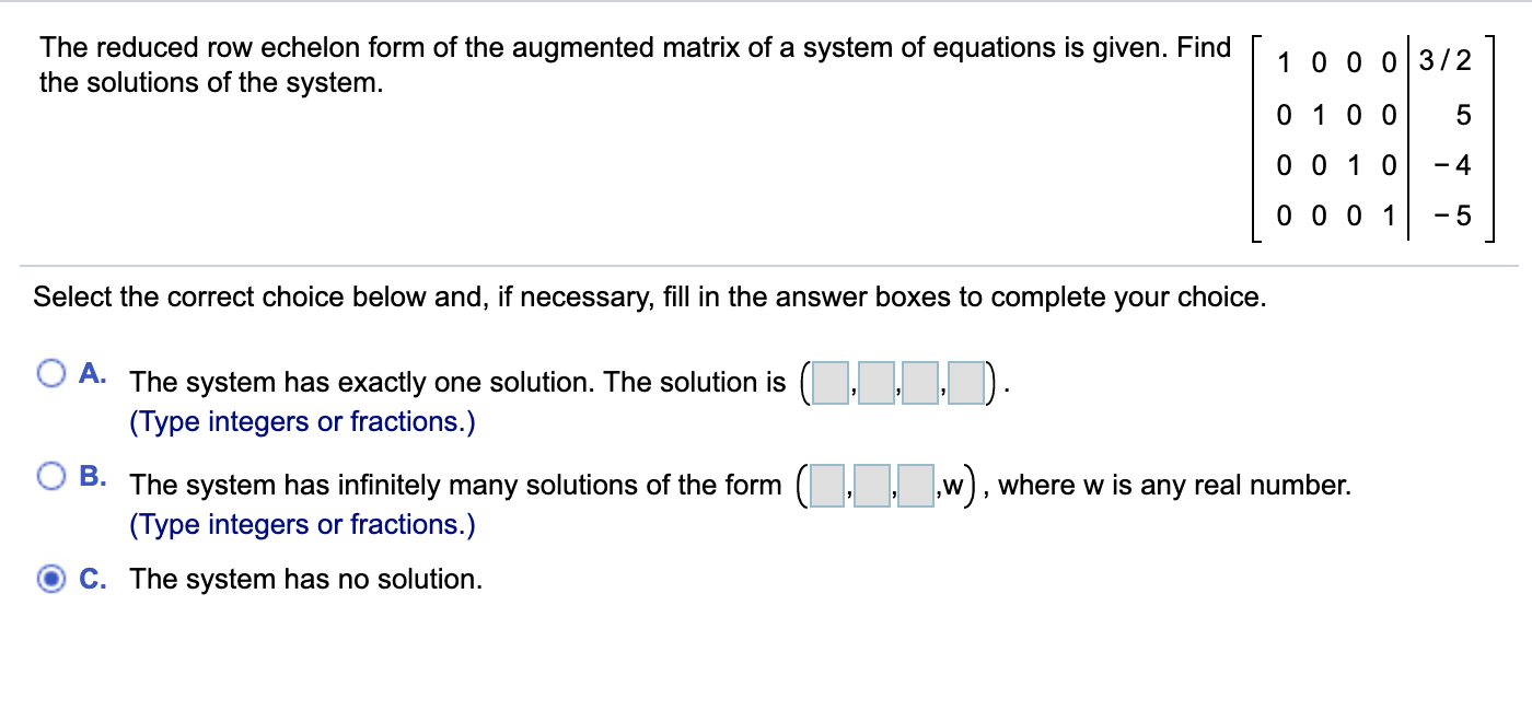 The reduced row echelon form of the augmented matrix Chegg