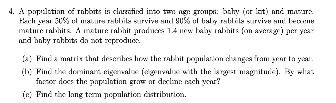 Solved 1. A population of rabbits is classified into two age | Chegg.com