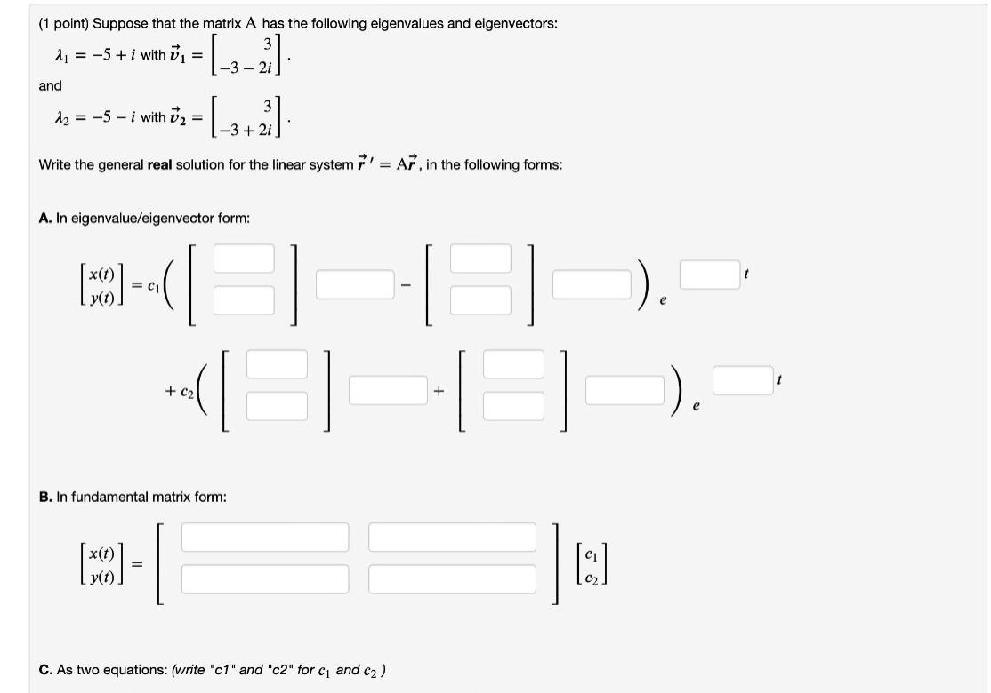 Solved Point Suppose That The Matrix A Has The Chegg Com