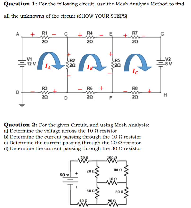 Solved Question 1: For The Following Circuit, Use The Mesh | Chegg.com