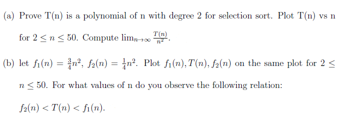 Solved A Prove T N Is A Polynomial Of N With Degree 2 Chegg Com