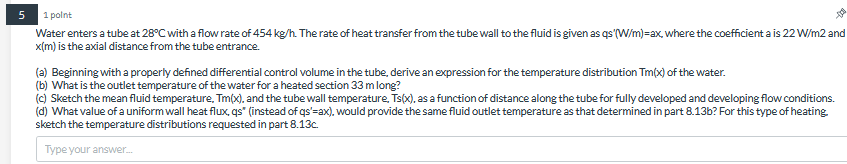 Solved Water enters a tube at 28∘C with a flow rate of 454 | Chegg.com