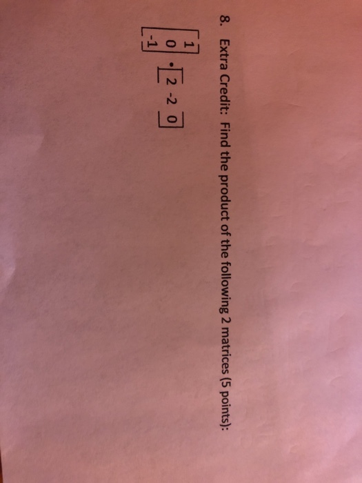 solved-8-extra-credit-find-the-product-of-the-following-2-chegg