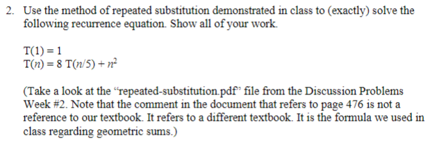 Solved Use the method of repeated substitution demonstrated | Chegg.com