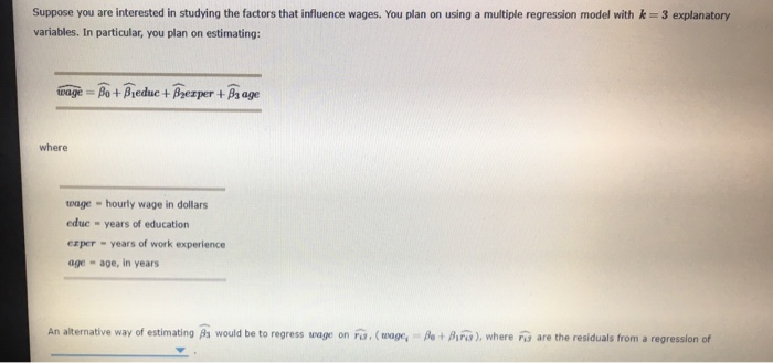 Solved Suppose you are interested in studying the factors | Chegg.com