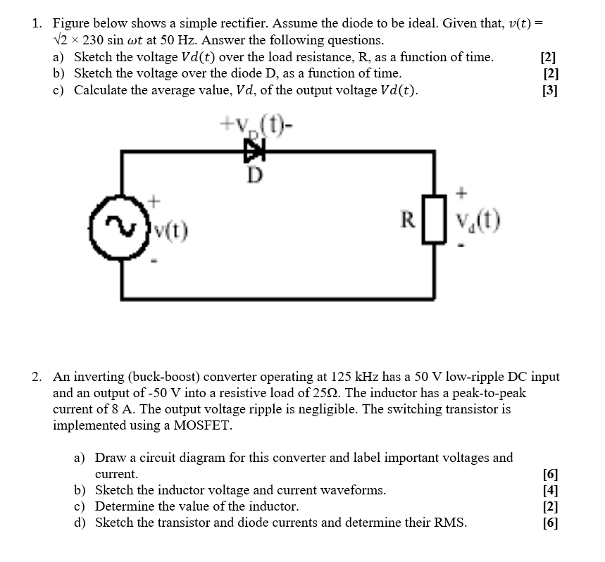 Solved 1. Figure below shows a simple rectifier. Assume the | Chegg.com