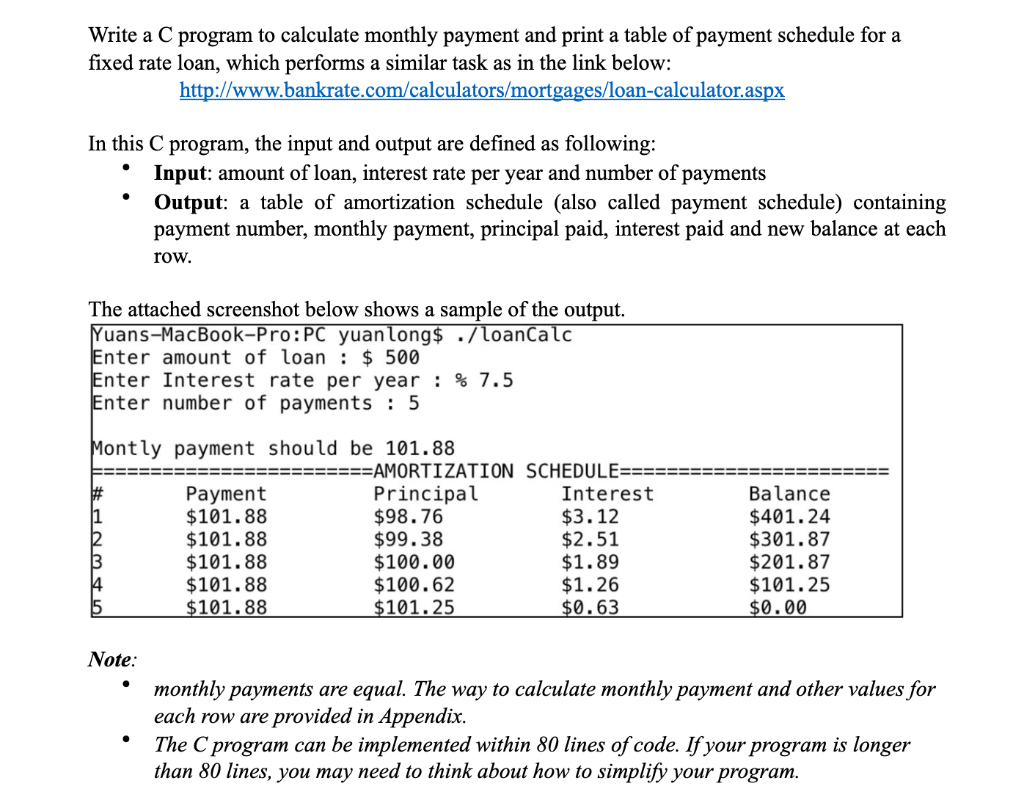 Solved Write a C program to calculate monthly payment and | Chegg.com