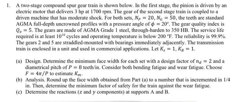 Solved 1. A two-stage compound spur gear train is shown | Chegg.com