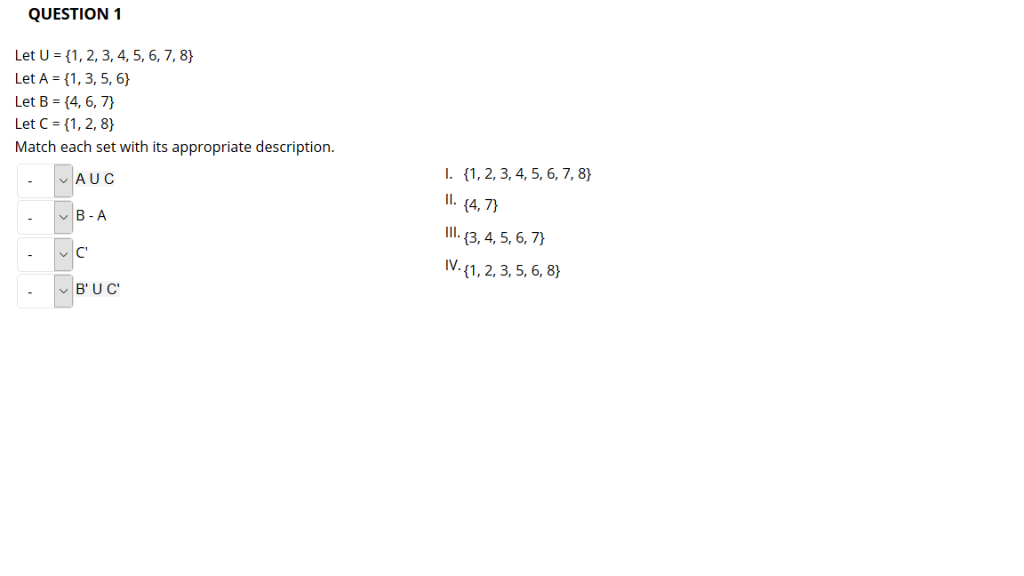 Solved QUESTION 1 Let U (1,2,3,4,5,6,7,8 Let A (1,3,5,6) Let | Chegg.com
