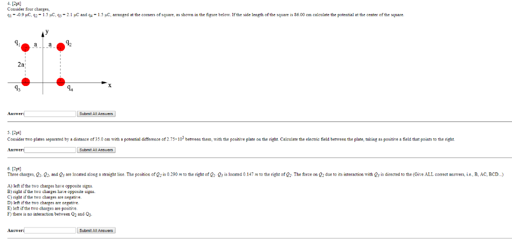 Solved 4 2pt Consider Four Charges Qì 0 9 C Q2 1 5 μС Q3 4767