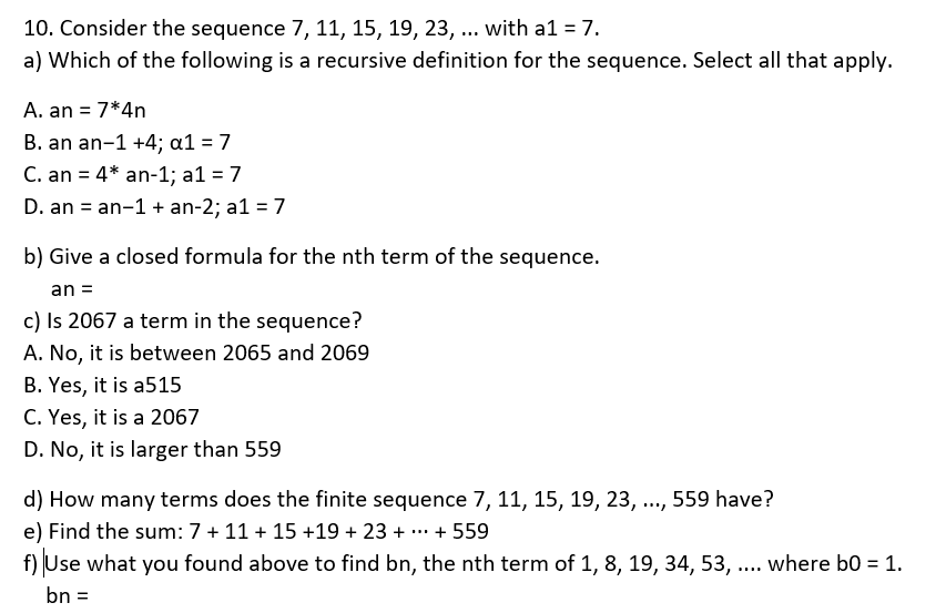 Solved 10. Consider the sequence 7,11,15,19,23,… with a1 =7. | Chegg.com