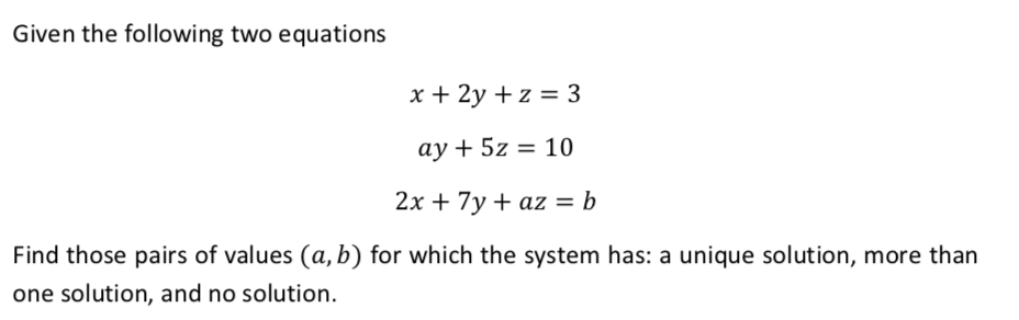 Solved Given the following two equations x + 2y + z = 3 ay + | Chegg.com