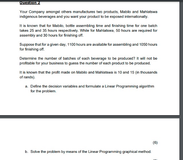Solved Question 2Your Company amongst others manufactures | Chegg.com