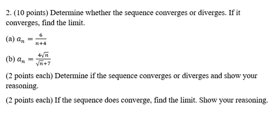 Solved 2. (10 points) Determine whether the sequence | Chegg.com