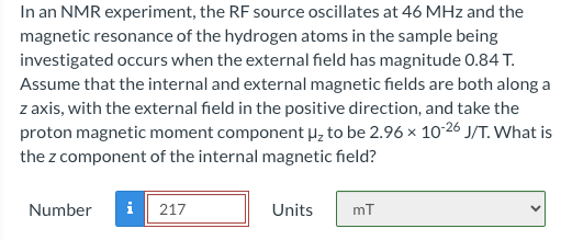 Solved In An Nmr Experiment, The Rf Source Oscillates At 