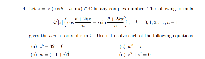 Solved 4. Let z=∣z∣(cosθ+isinθ)∈C be any complex number. The | Chegg.com