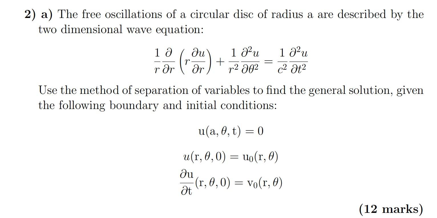 Solved 2) a) The free oscillations of a circular disc of | Chegg.com