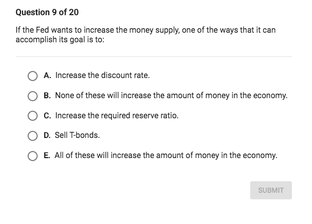 Solved Question 9 of 20 If the Fed wants to increase the | Chegg.com