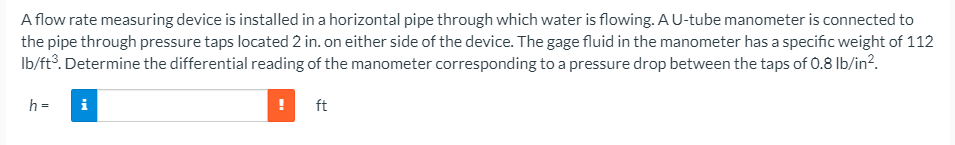 Solved Aflow rate measuring device is installed in a | Chegg.com