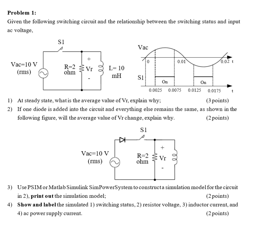 Solved Problem 1 Given the following switching circuit and | Chegg.com