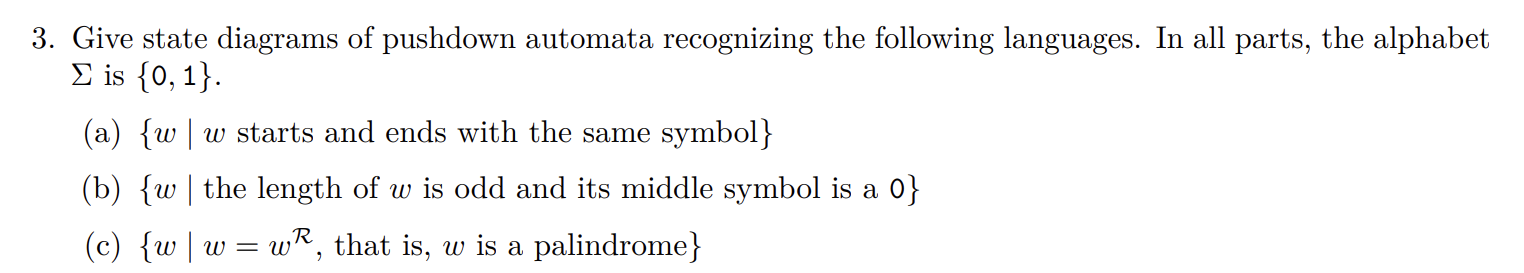 Solved 3. Give State Diagrams Of Pushdown Automata | Chegg.com