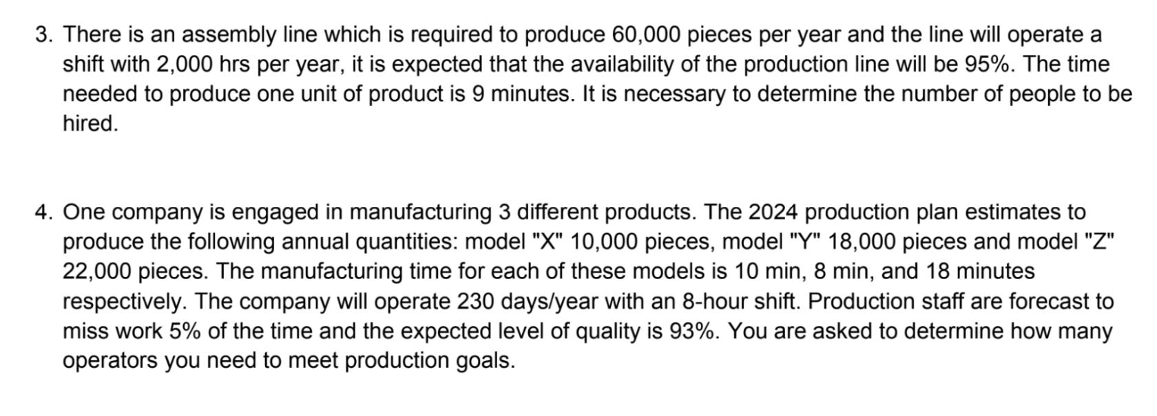 Solved 3. There is an assembly line which is required to | Chegg.com