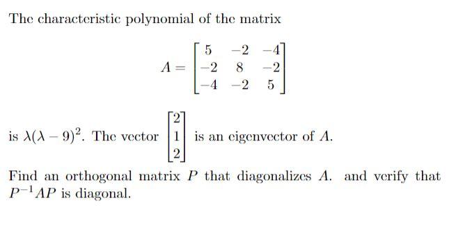 Solved The characteristic polynomial of the matrix 5 -2 A -2 | Chegg.com