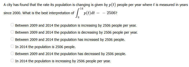 A city has found that the rate its population is changing is given by \( p(t) \) people per year where \( t \) is measured in