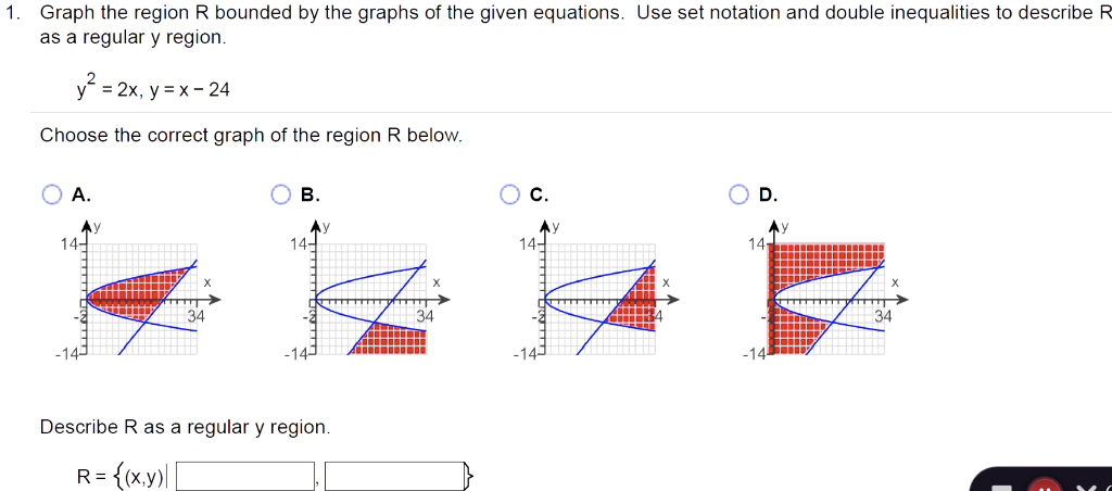 Solved 1. Graph the region R bounded by the graphs of the | Chegg.com