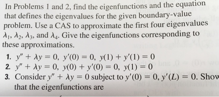 Solved In Problems 1 and 2, find the eigenfunctions and the | Chegg.com