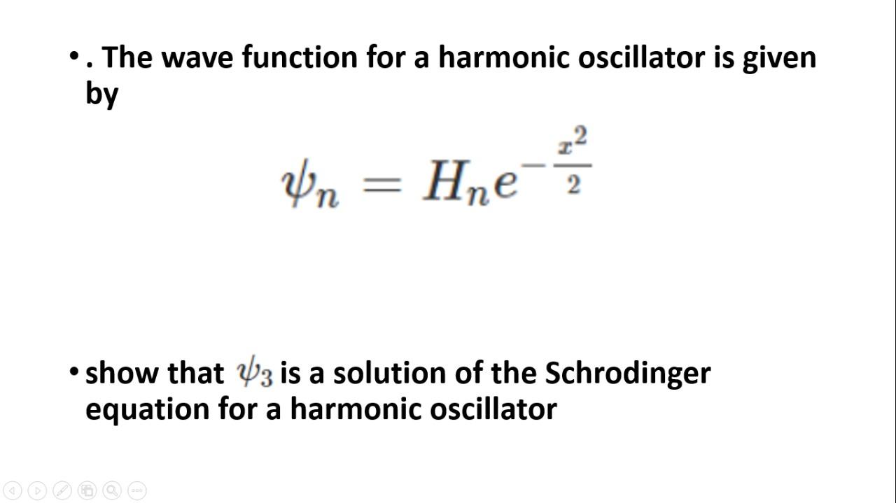 Solved .. The wave function for a harmonic oscillator is | Chegg.com