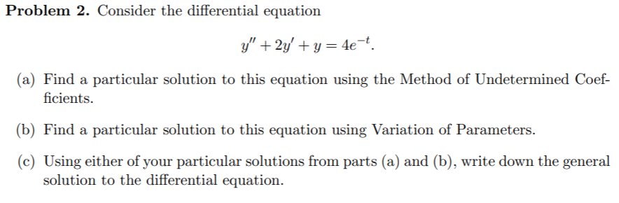 Solved Problem 2. Consider the differential equation y" + 2y | Chegg.com