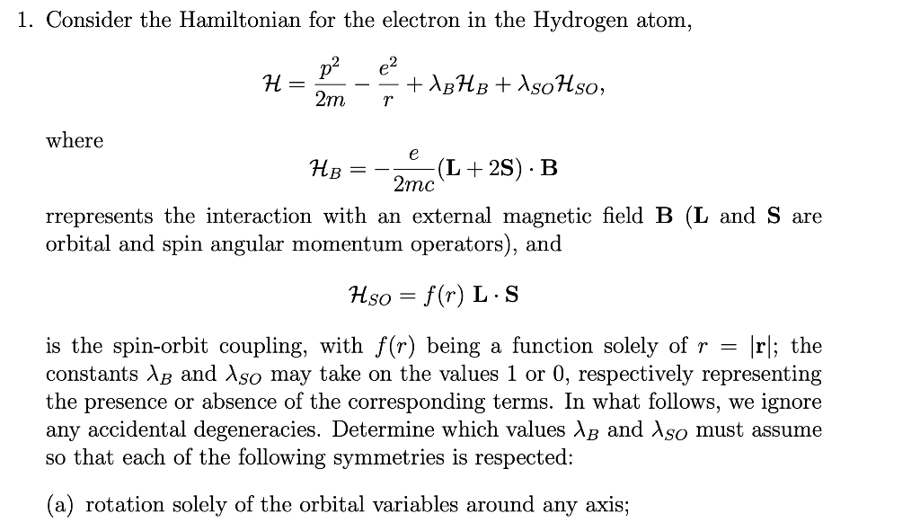 1. Consider the Hamiltonian for the electron in the | Chegg.com