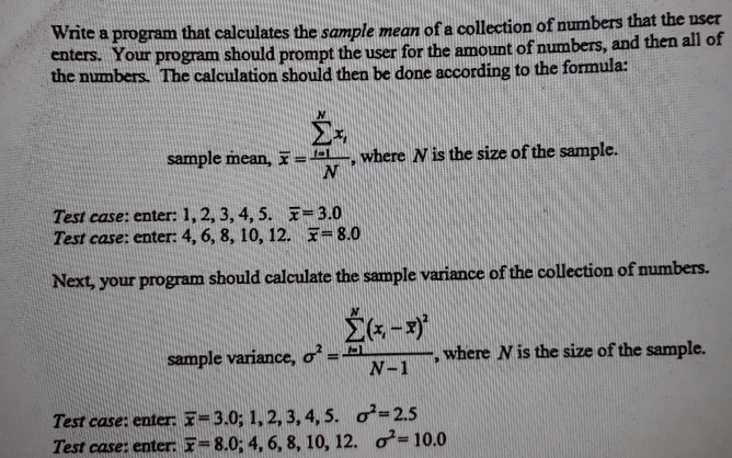 Solved Write a program that calculates the sample mean of a | Chegg.com