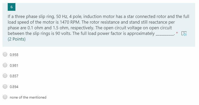 Solved 6 If a three phase slip ring, 50 Hz, 4 pole, | Chegg.com