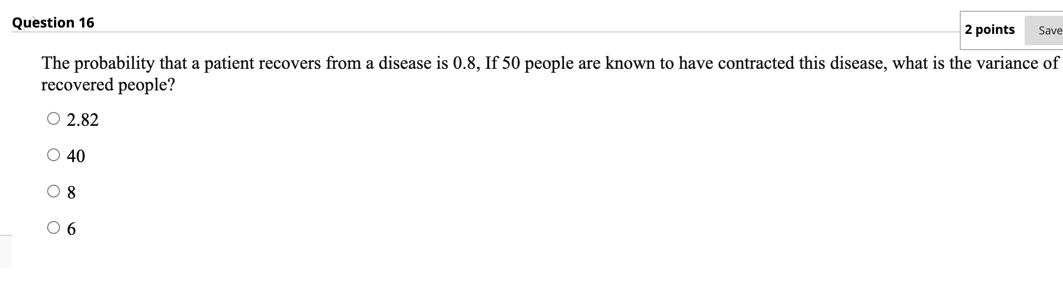 Solved Question 16 2 points Save The probability that a | Chegg.com