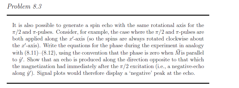 Problem 8.3 It is also possible to generate a spin | Chegg.com