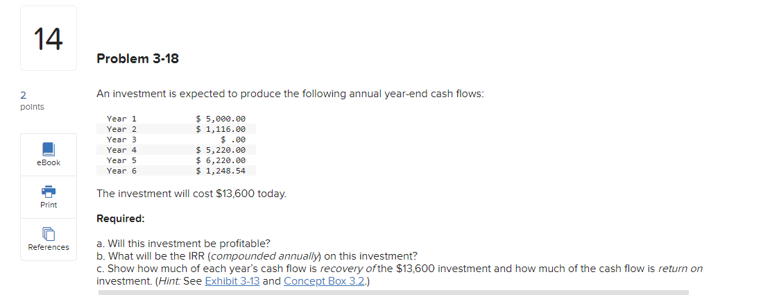 Solved 14 Problem 3-18 2 Points An Investment Is Expected To | Chegg.com