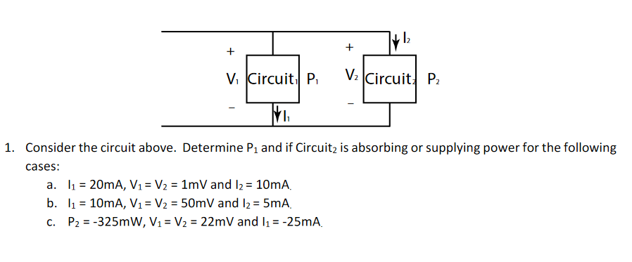 Solved 1. Consider The Circuit Above. Determine P1 And If | Chegg.com