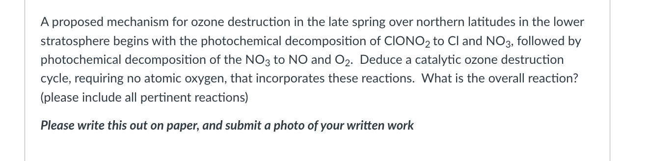 Solved A proposed mechanism for ozone destruction in the | Chegg.com