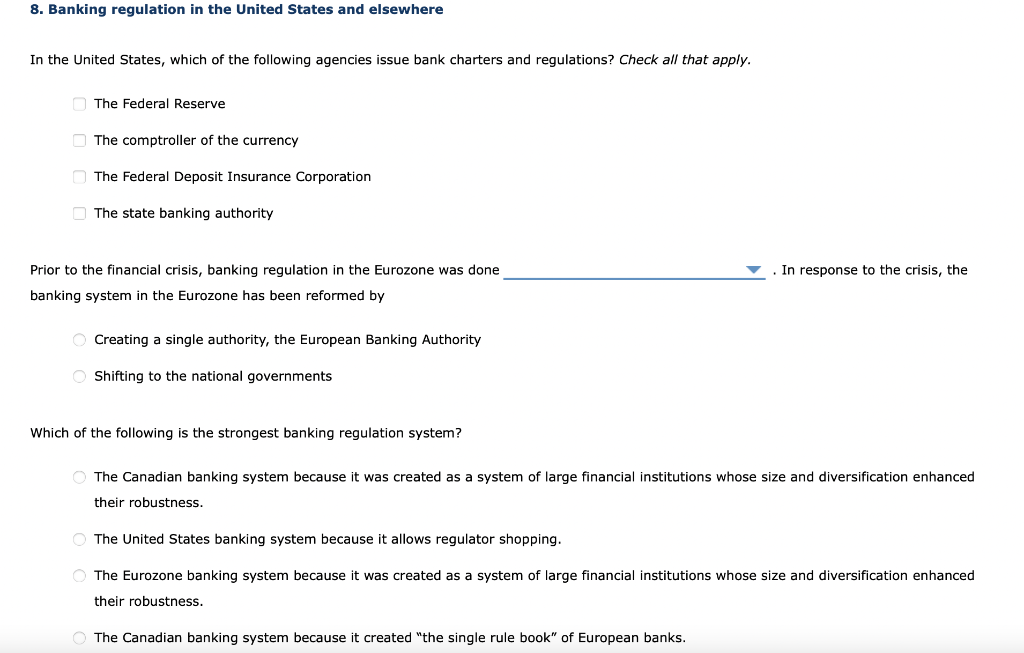 Solved 8. Banking regulation in the United States and