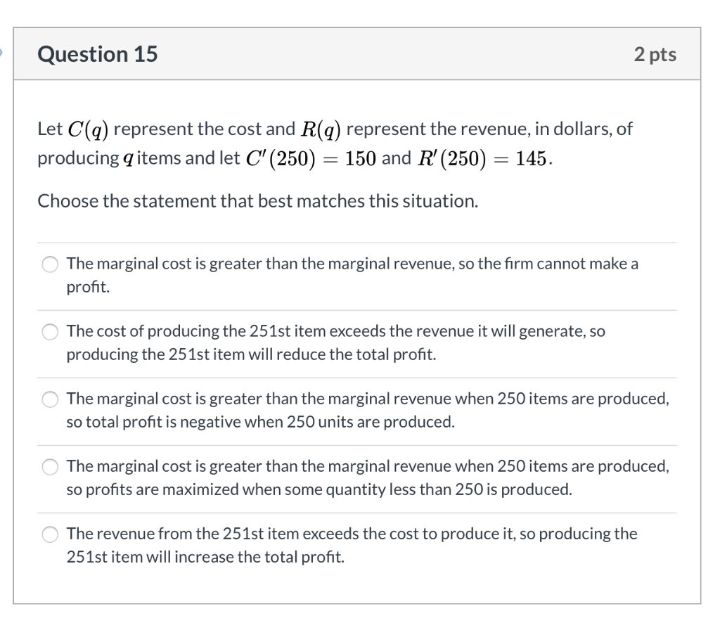 Solved Question 15 2 pts Let C(q) represent the cost and | Chegg.com